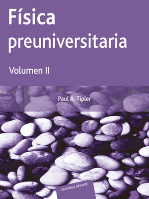 cover image of Física preuniversitaria. Volumen II